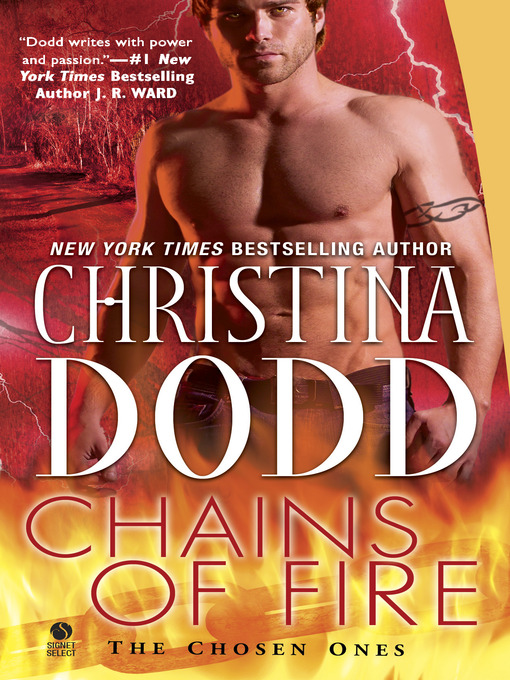 Title details for Chains of Fire by Christina Dodd - Wait list